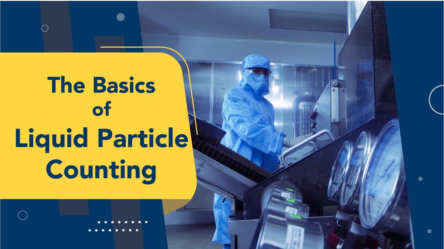 The Basics of Liquid Particle Counting - LWS Knowledge Center